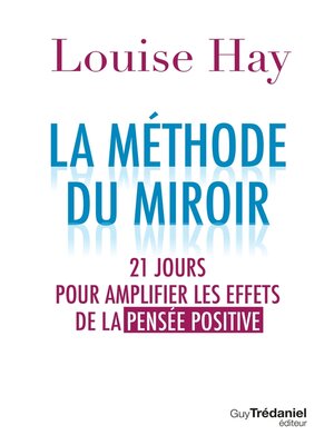 cover image of La méthode du miroir--21 jours pour amplifier les effets de la pensée positive